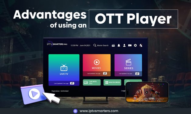 What Are the Benefits of Using an OTT Player?